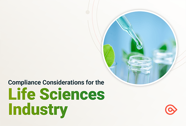 Compliance Considerations for the Life Sciences Industry