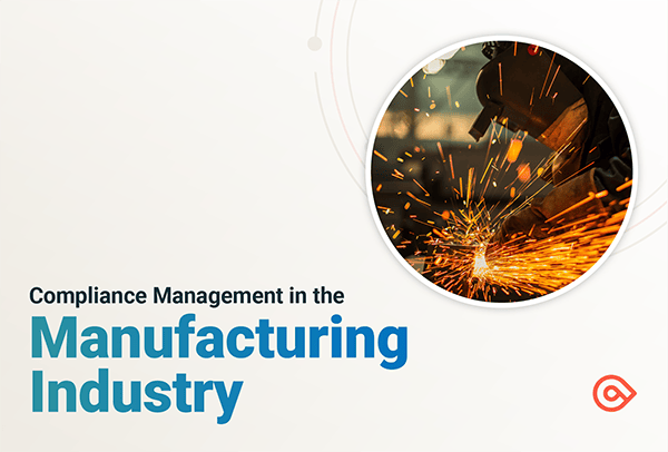 Compliance Management in the Manufacturing Industry